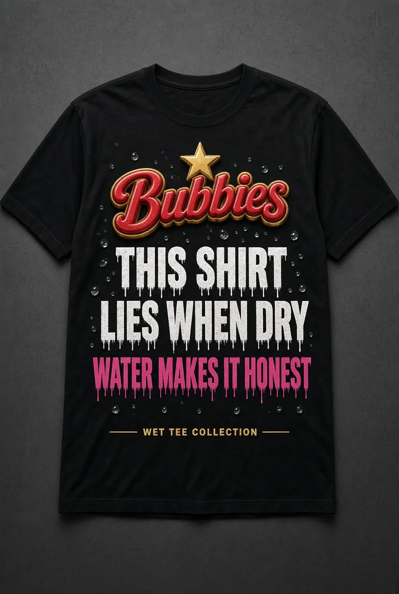 THIS SHIRT LIES WHEN DRY TEE